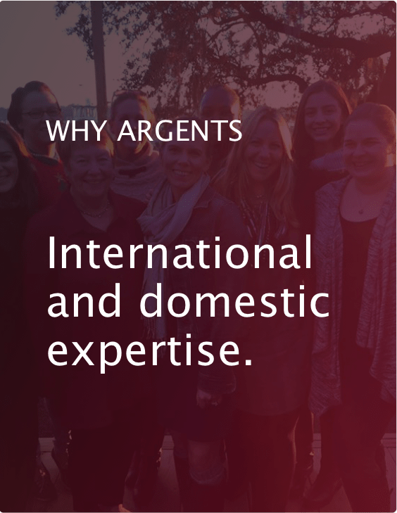 Why Argents? We offer domestic and interntaional expertise.